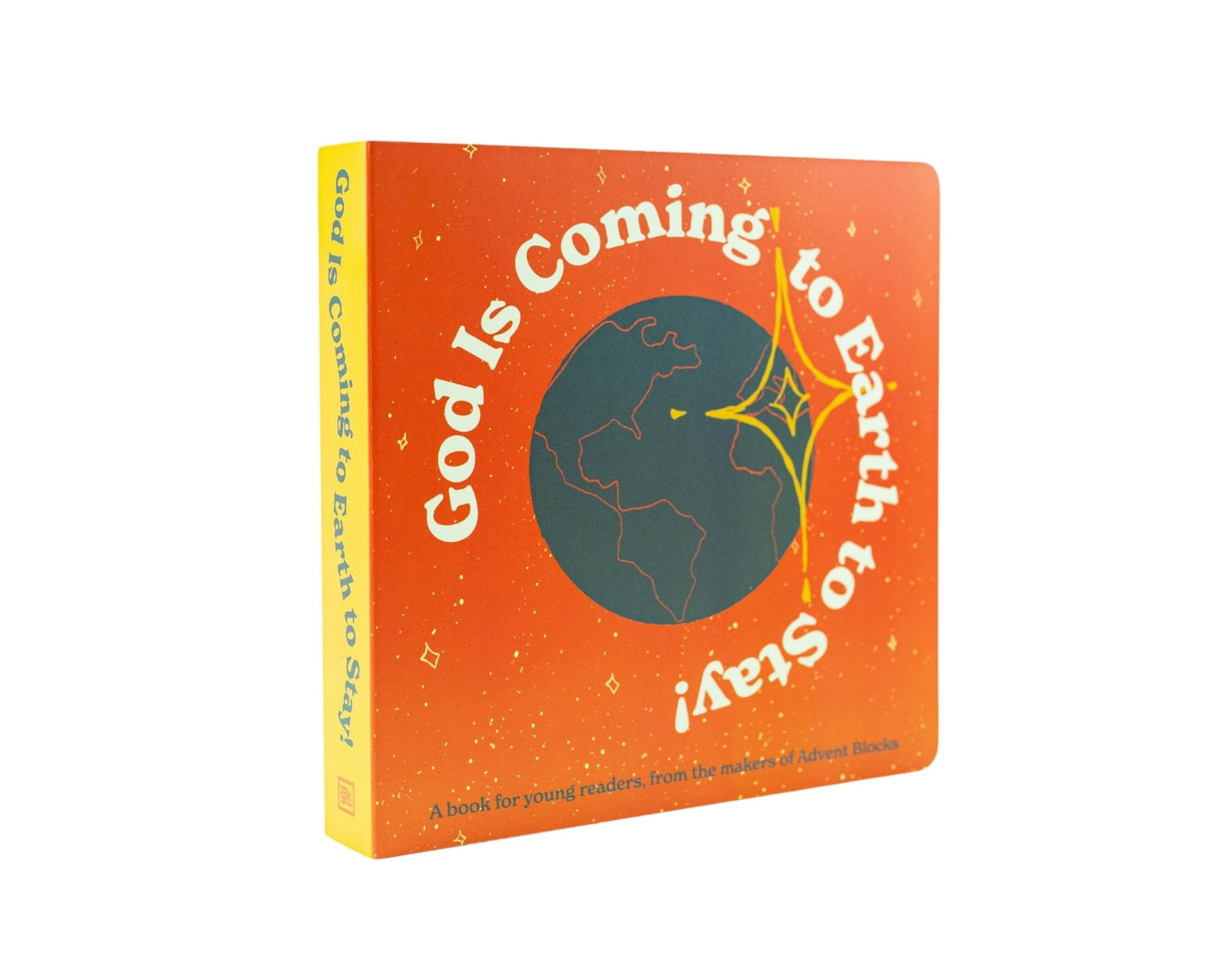 Book titled 'God Is Coming to Earth to Stay!' with an orange cover and yellow spine on a white background.