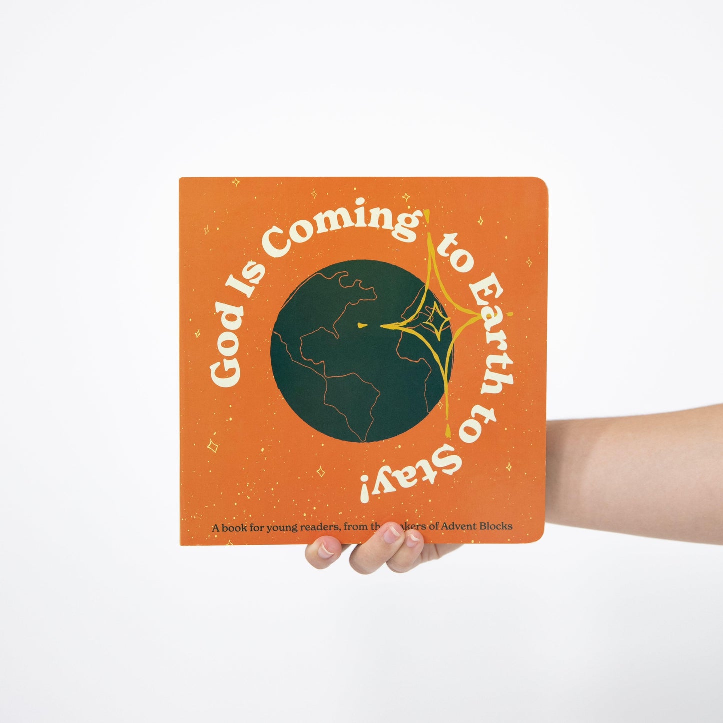 Board Book - God Is Coming to Earth to Stay! - GoodKind