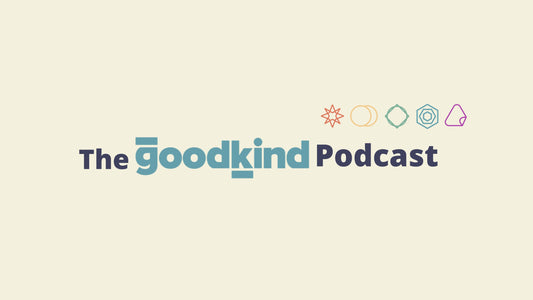 The GoodKind Podcast - GoodKind